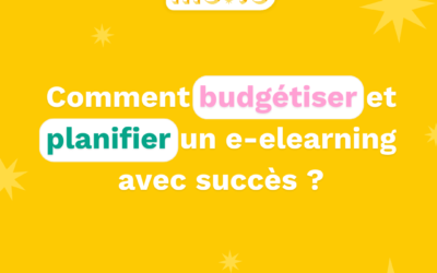 Comment budgétiser et planifier un e-learning avec succès ?