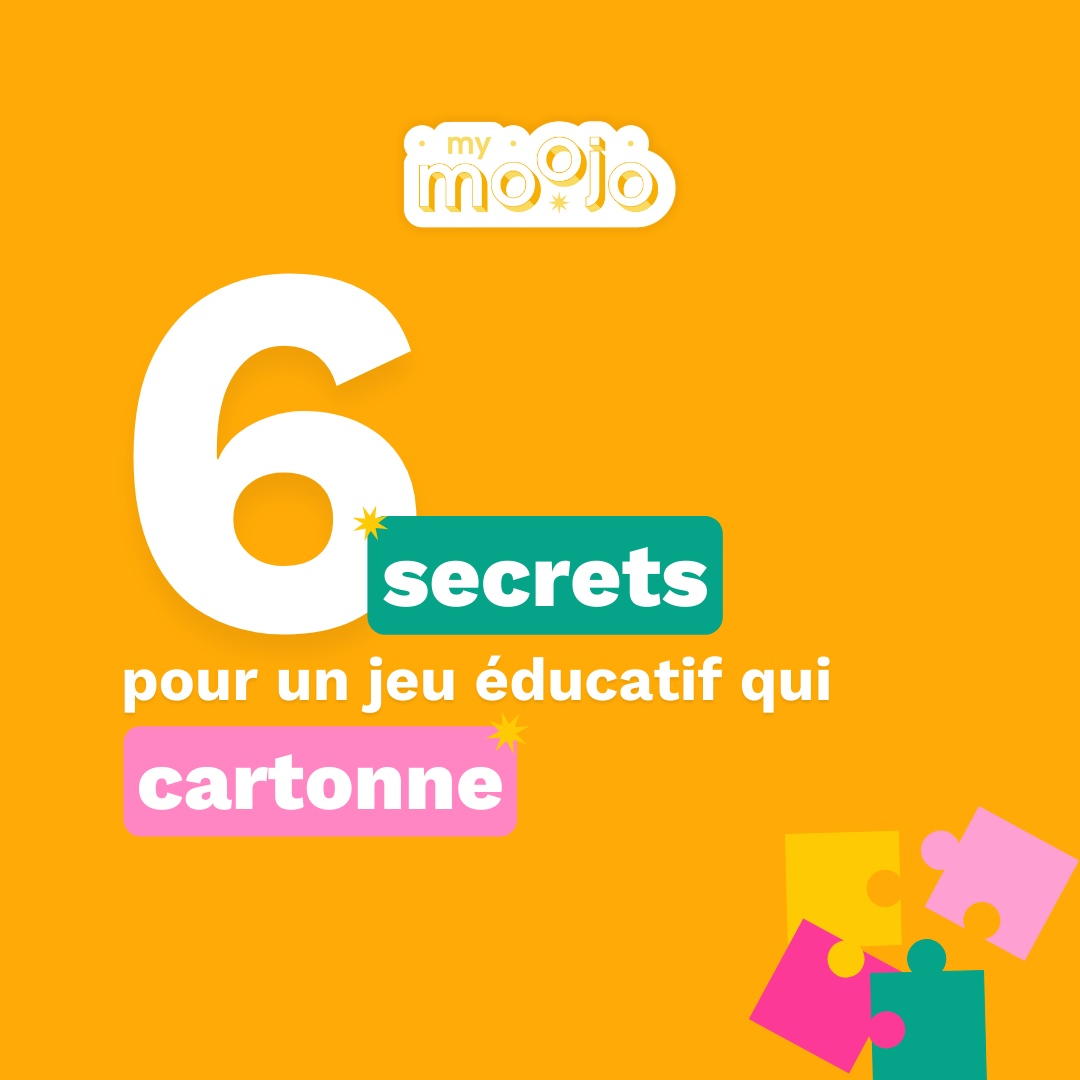 6 secrets pour un jeu éducatif qui cartonne